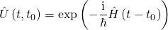 \[\hat { U } \left( t , t _ { 0 } \right) = \exp \left( - \frac { \mathrm { i } } { \hbar } \hat { H } \left( t - t _ { 0 } \right) \right)\]